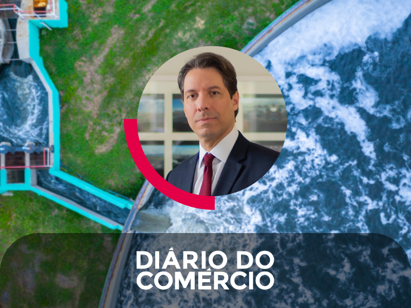 Leia mais sobre o artigo No Diário do Comércio, Fernando Vernalha comenta a edição de dois novos decretos com regras do Marco Legal de Saneamento