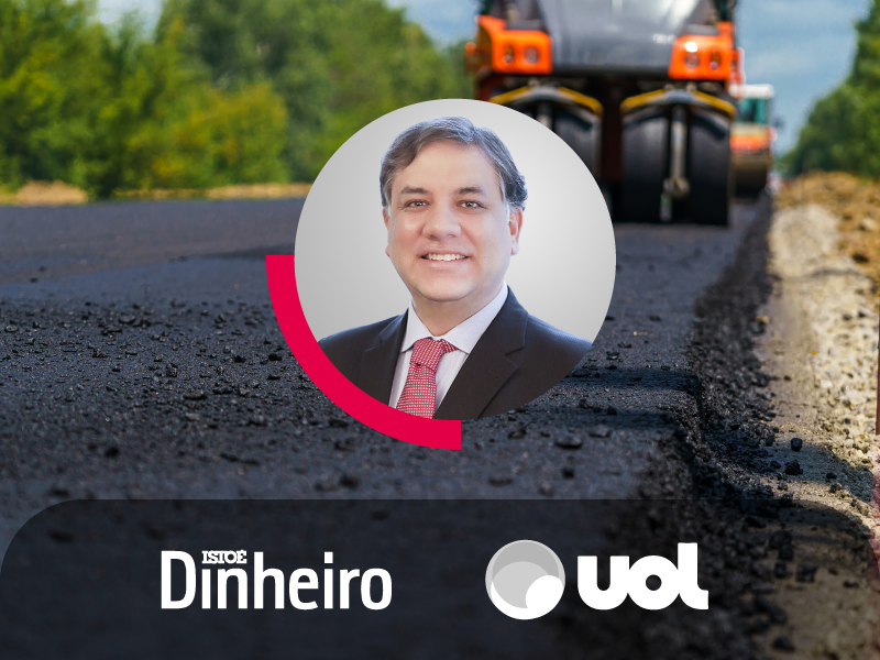 Leia mais sobre o artigo No UOL Economia e IstoÉ Dinheiro, Rodrigo Pinto de Campos comenta sobre o momento atual do setor de concessionárias de rodovias